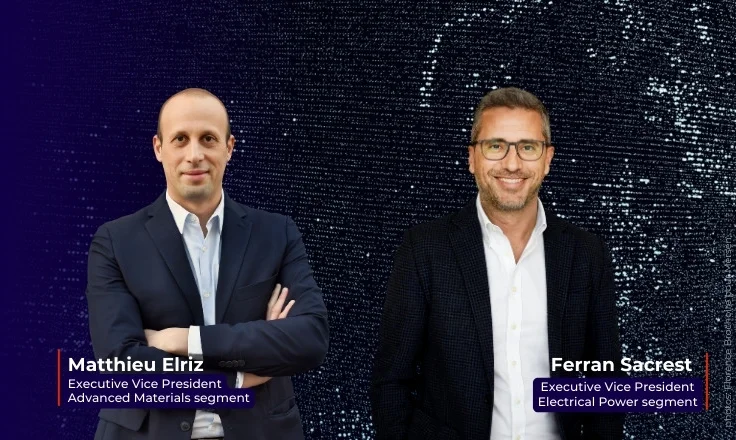 Matthieu Elriz, Executive Vice President Advanced Materials segment, and Ferran Sacrest, Executive Vice President  Electrical Power segment